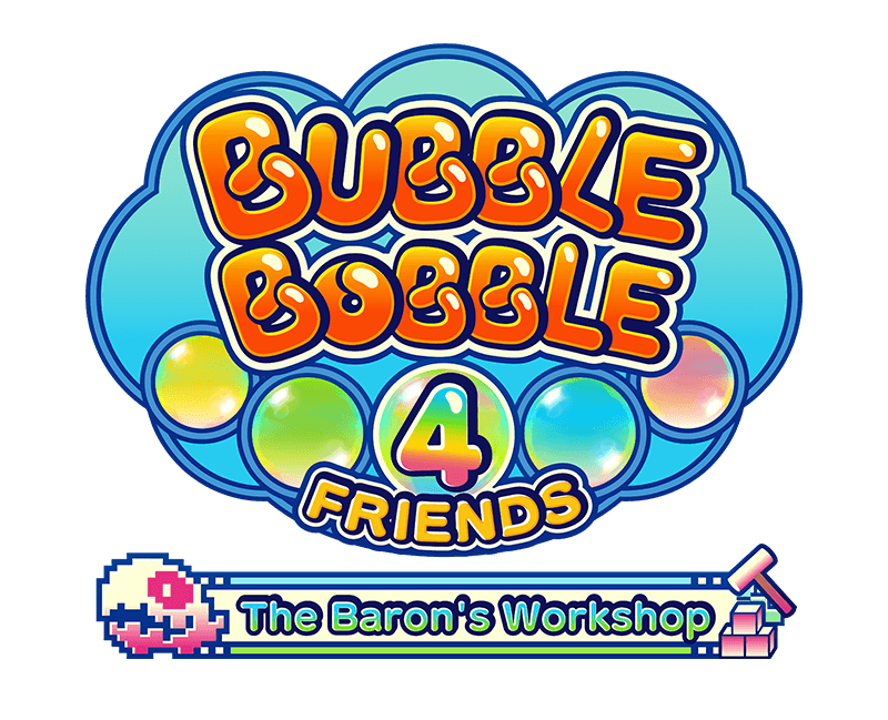 BUBBLE BOBBLE 4 FRIENDS The Baron's Workshop