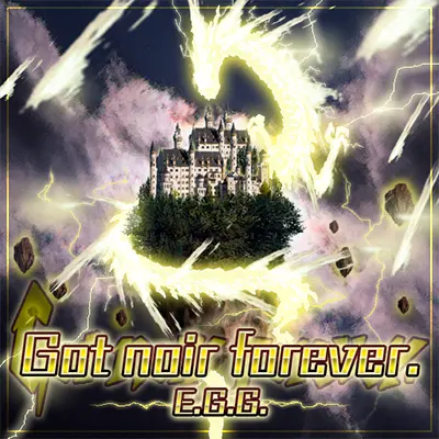 Got noir forever. ジャケット画像