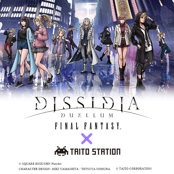 スクウェア・エニックス「DISSIDIA DUELLUM FINAL FANTASY」×「タイトーステーション」コラボキャンペーン「ディシディア デュエルム ファイナルファンタジー×タイトーステーション」2026年8月8日（土）より全国規模で開催決定！