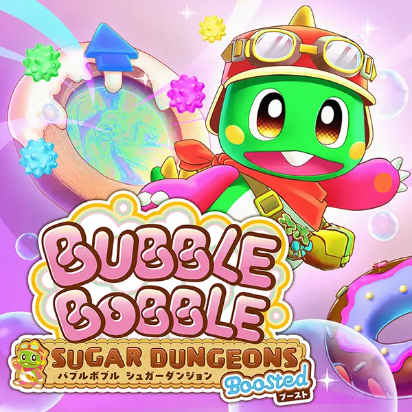 Nintendo Switch™/PlayStation®5『バブルボブル シュガーダンジョン ブースト』8月20日(木)発売決定！本日より予約開始！